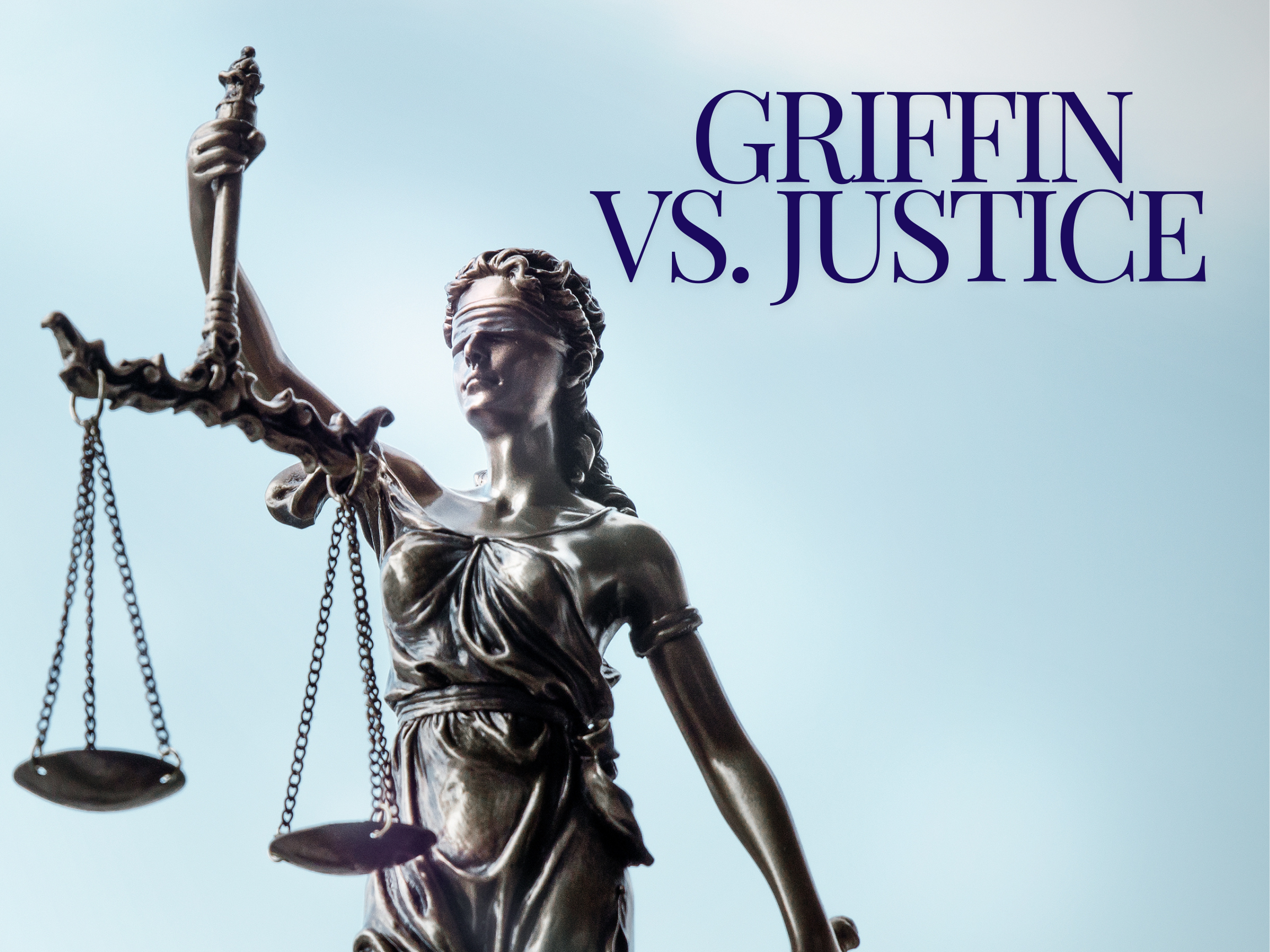 Griffin Vs. Justice